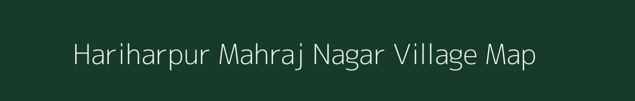 Hariharpur Mahraj Nagar village map in Uttar Pradesh
