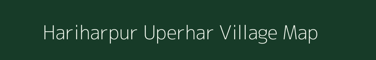 Hariharpur Uperhar village map in Uttar Pradesh