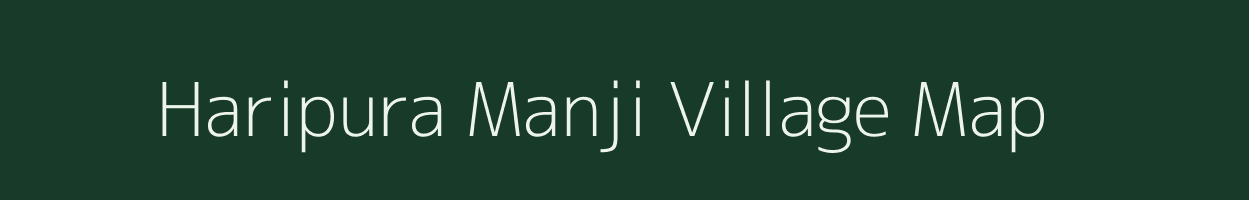 Haripura Manji village map in Rajasthan