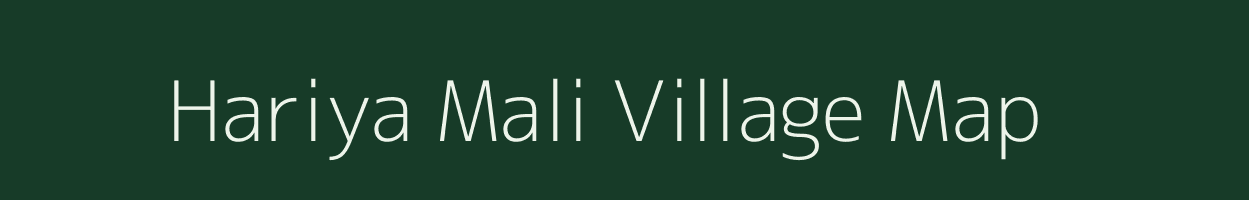 Hariya Mali village map in Rajasthan