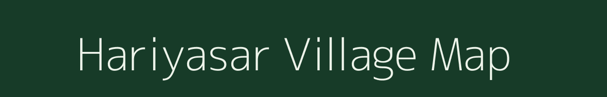 Hariyasar village map in Rajasthan