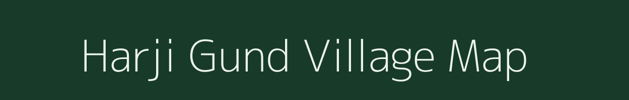 Harji Gund village map in Jammu & Kashmir