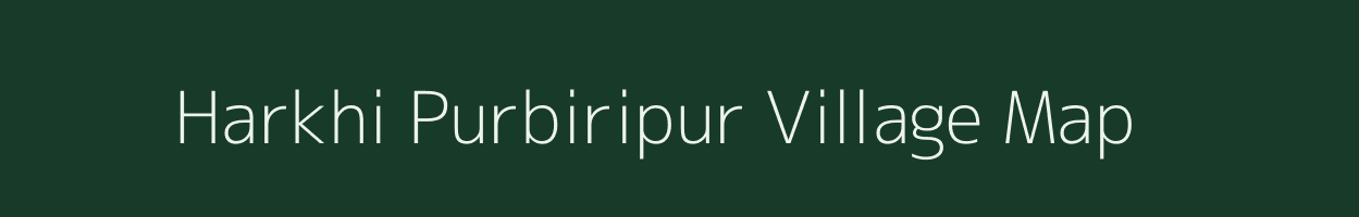 Harkhi Purbiripur village map in Uttar Pradesh
