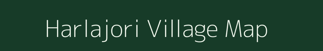 Harlajori village map in Bihar