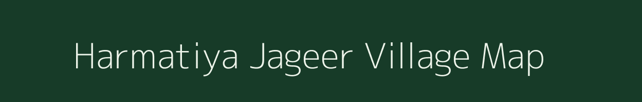 Harmatiya Jageer village map in Rajasthan