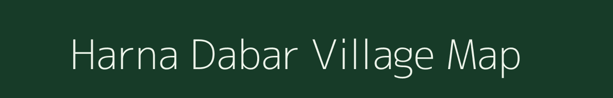 Harna Dabar village map in Uttar Pradesh
