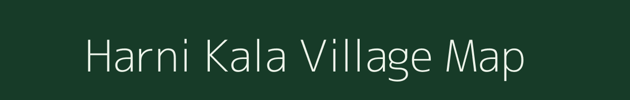 Harni Kala village map in Uttar Pradesh