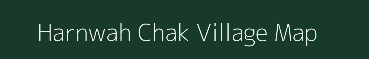 Harnwah Chak village map in Uttar Pradesh