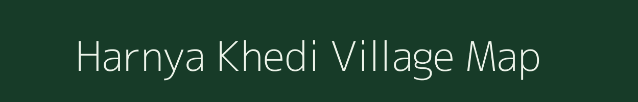 Harnya Khedi village map in Madhya Pradesh