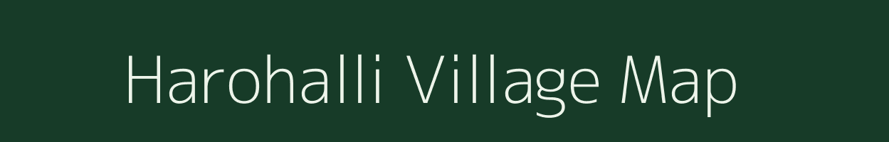 Harohalli village map in Karnataka