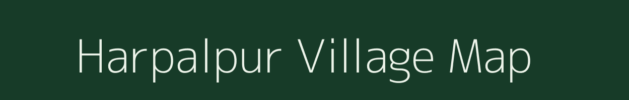 Harpalpur village map in Bihar