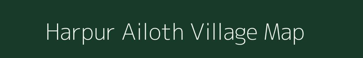 Harpur Ailoth village map in Bihar