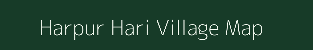 Harpur Hari village map in Bihar