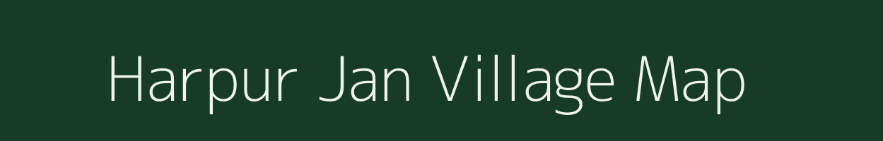 Harpur Jan village map in Bihar