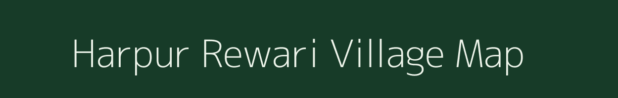 Harpur Rewari village map in Bihar