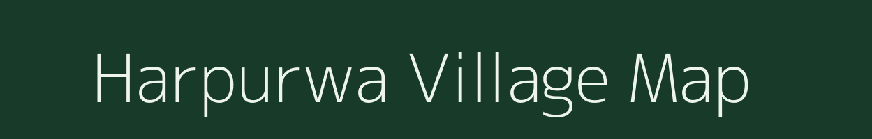 Harpurwa village map in Bihar