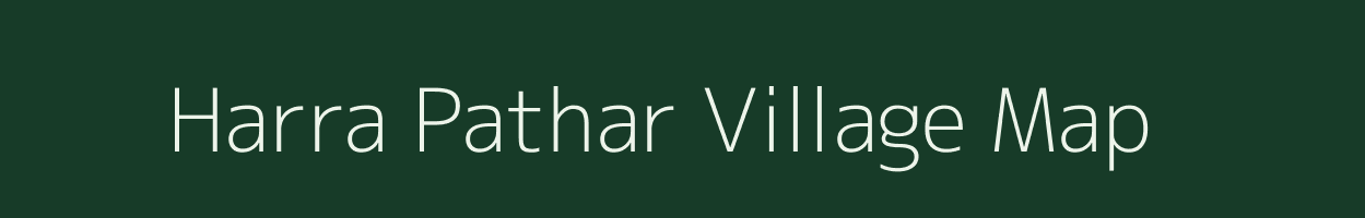 Harra Pathar village map in Madhya Pradesh