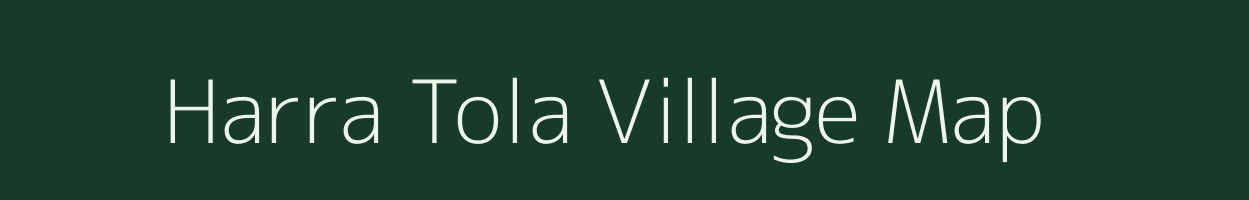 Harra Tola village map in Madhya Pradesh