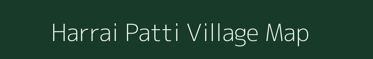 Harrai Patti village map in Uttar Pradesh