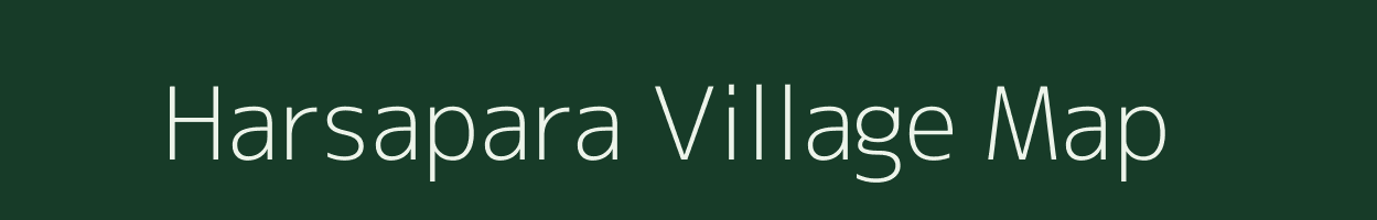 Harsapara village map in Assam