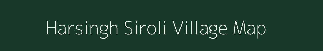 Harsingh Siroli village map in Uttar Pradesh