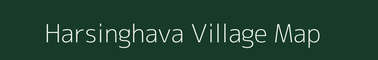 Harsinghava village map in Uttar Pradesh