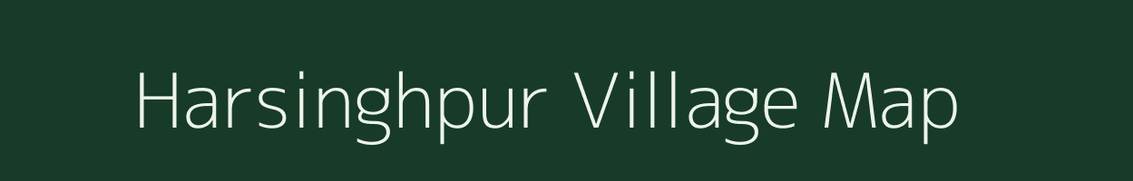 Harsinghpur village map in Bihar