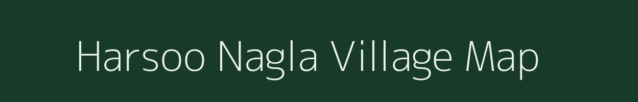 Harsoo Nagla village map in Uttar Pradesh