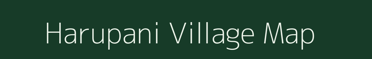 Harupani village map in Assam