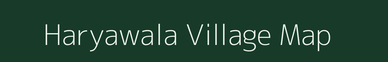 Haryawala village map in Uttarakhand