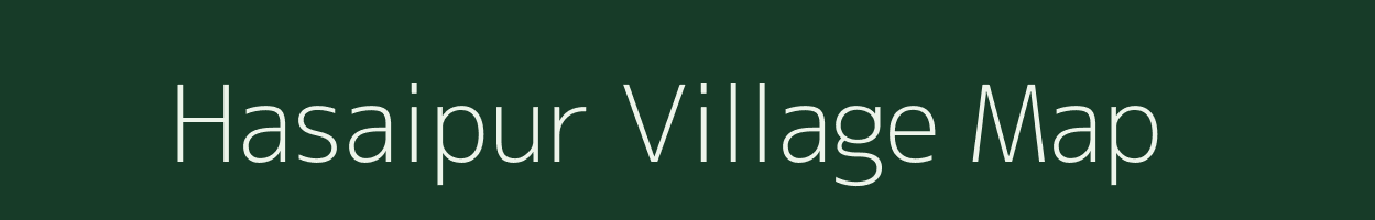 Hasaipur village map in West Bengal