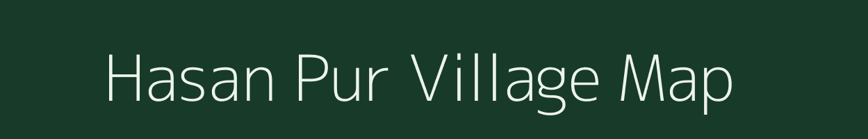 Hasan Pur village map in Madhya Pradesh