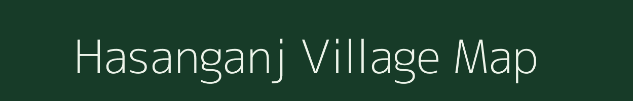 Hasanganj village map in Uttar Pradesh