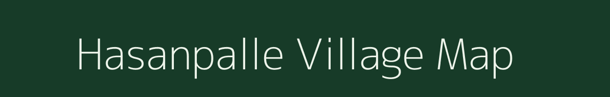 Hasanpalle village map in Andhra Pradesh