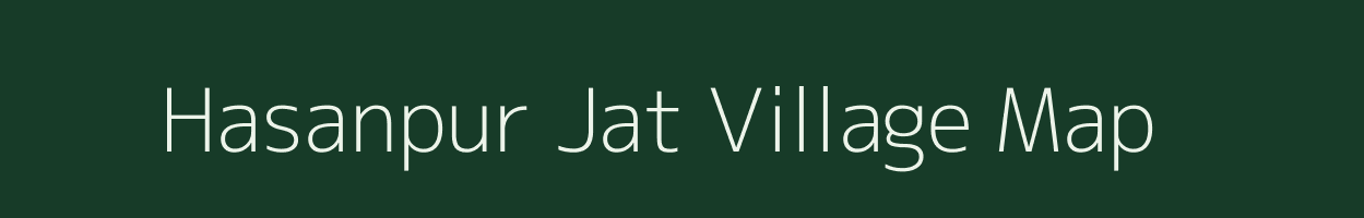 Hasanpur Jat village map in Uttar Pradesh