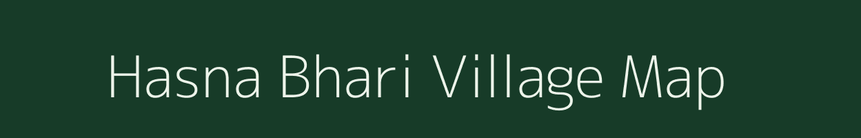 Hasna Bhari village map in Uttar Pradesh