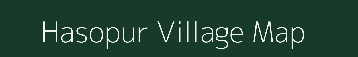 Hasopur village map in Bihar