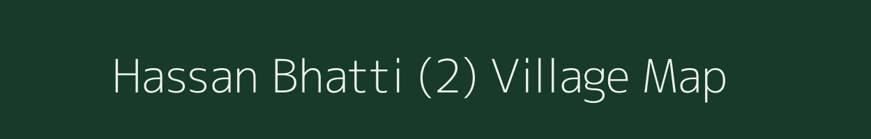 Hassan Bhatti (2) village map in Punjab