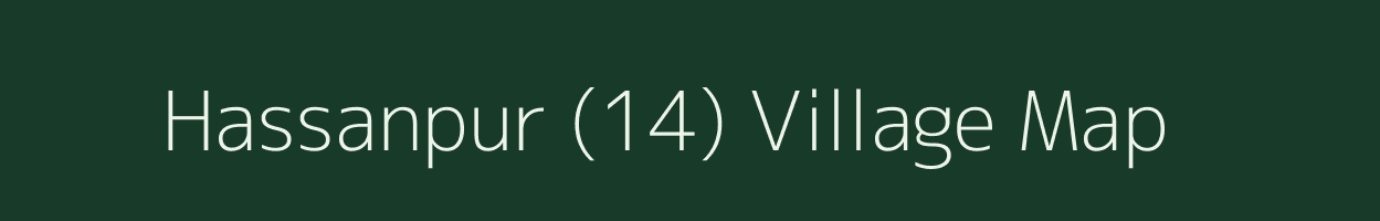 Hassanpur (14) village map in Punjab