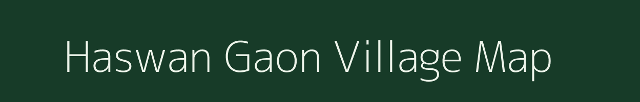 Haswan Gaon village map in Uttarakhand