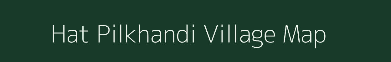 Hat Pilkhandi village map in West Bengal