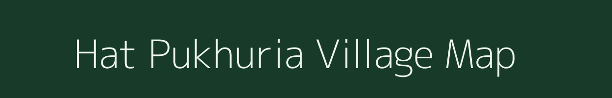 Hat Pukhuria village map in West Bengal