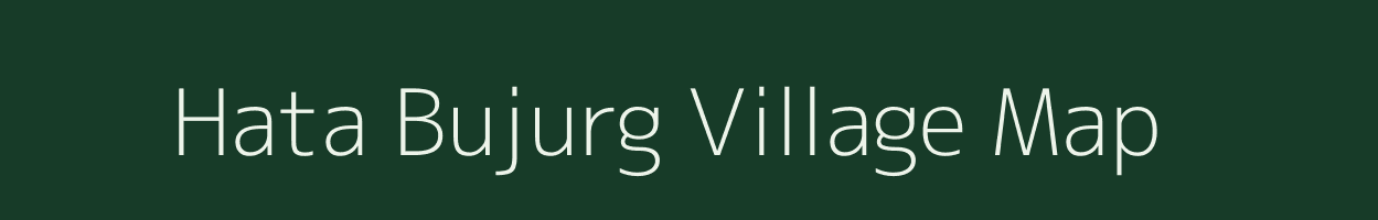 Hata Bujurg village map in Uttar Pradesh