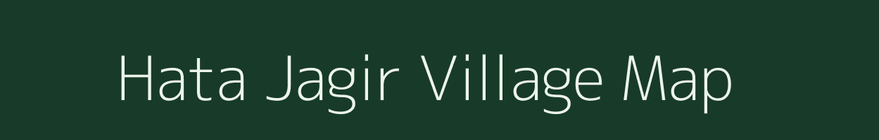 Hata Jagir village map in Uttar Pradesh