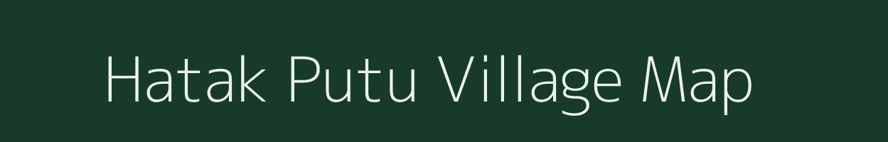 Hatak Putu village map in Arunachal Pradesh