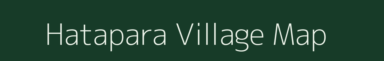 Hatapara village map in Assam