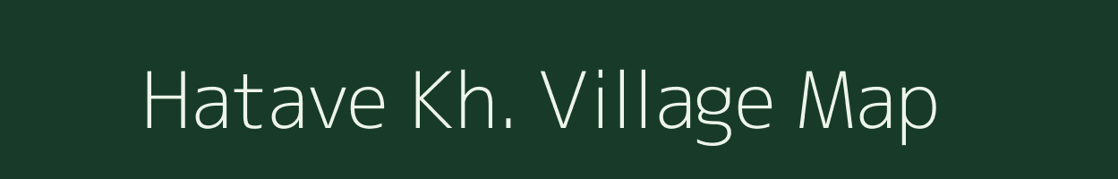 Hatave Kh. village map in Maharashtra