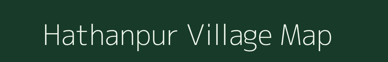 Hathanpur village map in Bihar