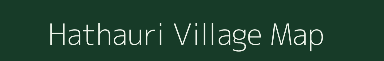 Hathauri village map in Bihar