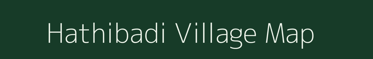 Hathibadi village map in Chhattisgarh